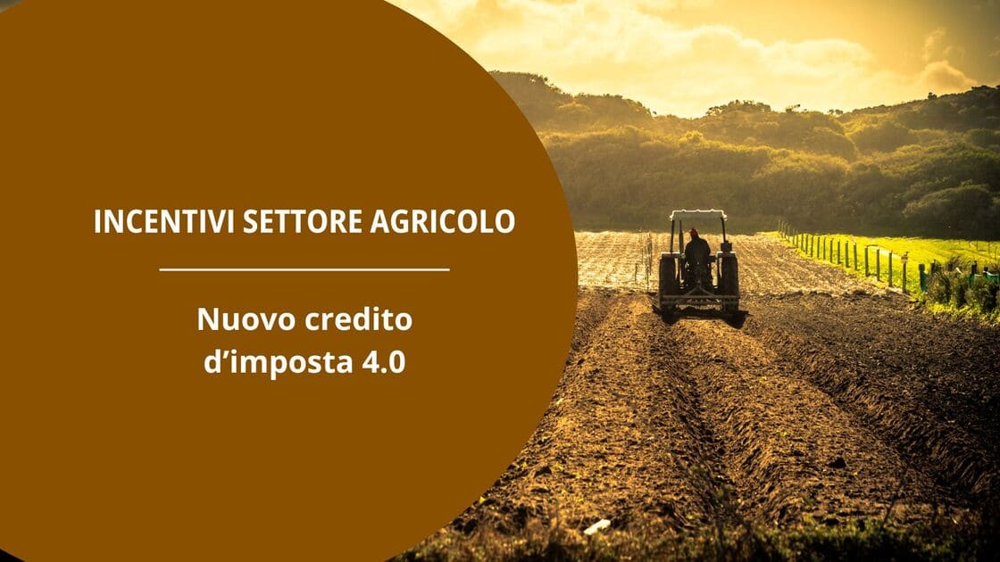 copertina dell'articolo sul nuovo credito d'Imposta 4.0 per aziende del settore agricolo, con a destra un macchinario agricolo in un campo arato