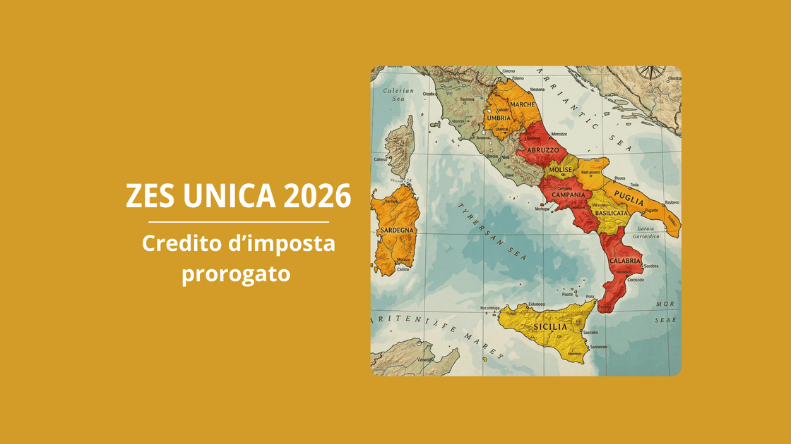 copertina dell'articolo sulla zes unica 2026, credito di imposta prorogato, con una cartina geografica dell'italia che evidenzia le regioni incluse nella zes unica