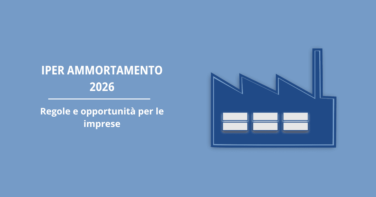 Iper ammortamento 2026, regole e opportunità per le imprese